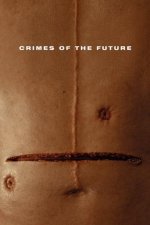 Crimes of the Future 2022.jpg Crimes of the Future 2022.jpg