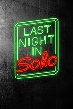 Last Night in Soho 2021.jpeg Last Night in Soho 2021.jpeg
