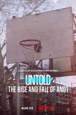 Untold - The Rise and Fall of AND1 2022.jpg Untold - The Rise and Fall of AND1 2022.jpg