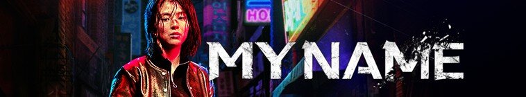 My.Name.S01.COMPLETE.DUBBED.720p.NF.WEBRip.x264-.jpg My.Name.S01.COMPLETE.DUBBED.720p.NF.WEBRip.x264-.jpg