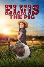 Elvis.the.Pig.2022.720p.AMZN.WEBRip.jpg Elvis.the.Pig.2022.720p.AMZN.WEBRip.jpg