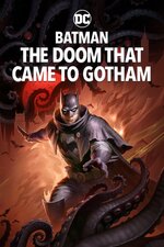 Batman.The.Doom.That.Came.to.Gotham.2023.720p.WEBRip.jpg Batman.The.Doom.That.Came.to.Gotham.2023.720p.WEBRip.jpg